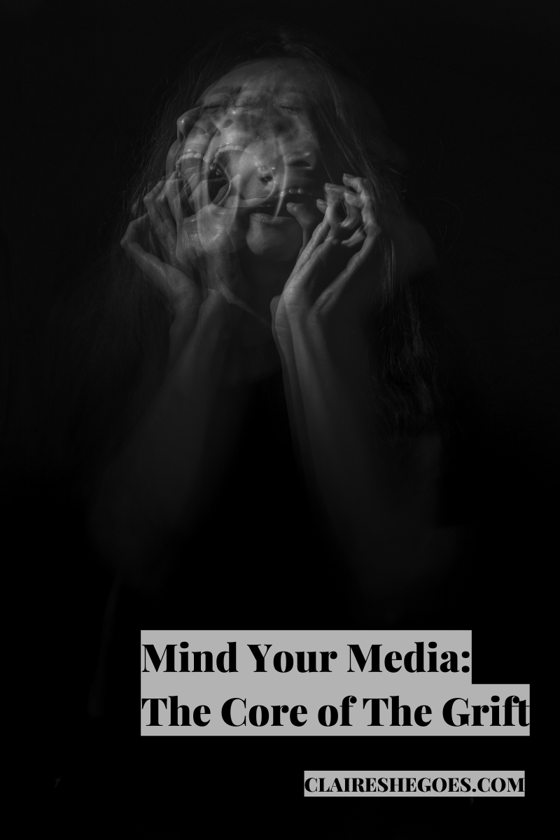 Mind Your Media: The Core of The Grift